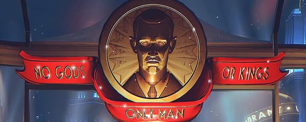 No Gods. No Kings. Only Man: Rapture's Doomed Echo